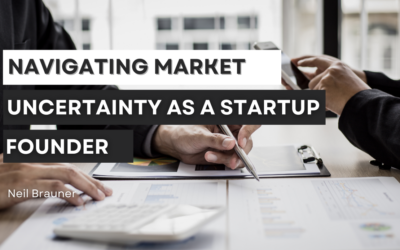 Navigating Market Uncertainty as a Startup Founder