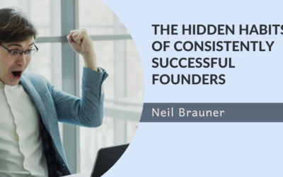 The Hidden Habits of Consistently Successful Founders